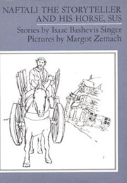 Naftali the Storyteller and His Horse, Sus (Isaac Bashevis Singer)