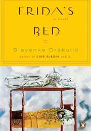 Frida&#39;s Bed (Draculic, Slavenka)