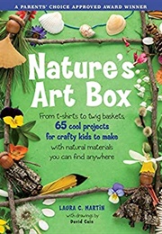 Nature's Art Box (Laura C. Martin)