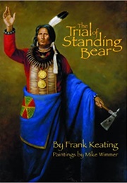 The Trial of Standing Bear (Frank Keating)