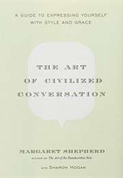 The Art of Civilized Conversation (Margaret Shepherd)