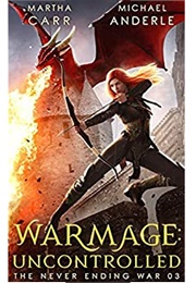 Warmage: Uncontrolled (Martha Carr)