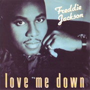Love Me Down - Freddie Jackson