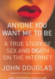 Anyone You Want Me to Be (John E. Douglas)
