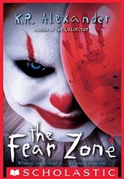 The Fear Zone (K.R. Alexander)