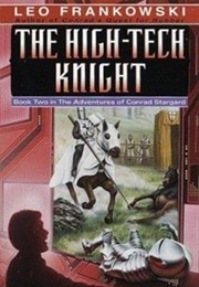 The High-Tech Knight (Leo Frankowski)
