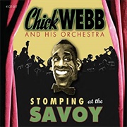 Chick Webb: Stomping at the Savoy