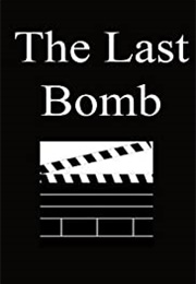 The Last Bomb (1945)