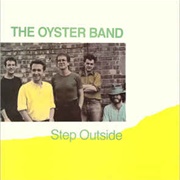 The Oyster Band - Step Outside (1986)