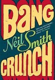 Bang Crunch (Neil Smith)