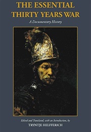The Thirty Years War: A Documentary History (Tryntje Helfferich)