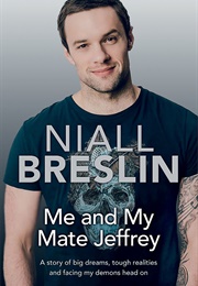 Me and My Mate Jeffrey (Niall Breslin)