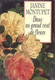 Dans Un Grand Vent De Fleurs (Janine Montupet)