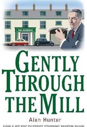 Gently Through the Mill (Alan Hunter)