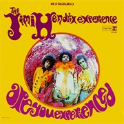 Are You Experienced (The Jimi Hendrix Experience, 1967)