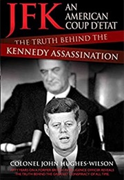 JFK an American Coup D'etat (John Hughes-Wilson)