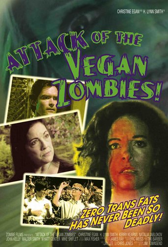 Attack of the Vegan Zombies! (2010)