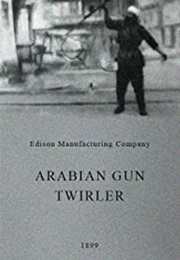 Arabian Gun Twirler (1899)