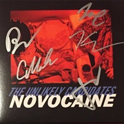 Novacaine by the Unlikely Candidates