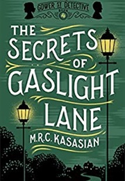 The Secrets of Gaslight Lane (Mrc Kasasian)