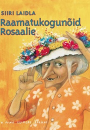 Raamatukogunõid Rosaalie (Siiri Laidla)
