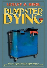 Dumpster Dying (Lesley Diehl)