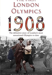 The First London Olympics:1908 (Rebecca Jenkins)