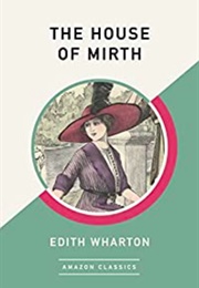 The House of Mirth (Edith Wharton)