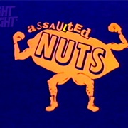 Assaulted Nuts