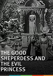 The Good Sheperdess and the Evil Princess (1908)