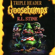 Goosebumps Triple Header, Book 2