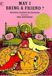 May I Bring a Friend? (Beatrice Schenk De Regniers and Beni Montresor)