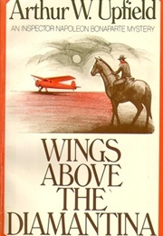 Wings Above the Diamantina (Arthur W. Upfield)