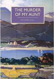 The Murder of My Aunt (Richard Hull)