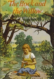The Rock and the Willow (Mildred Lee)