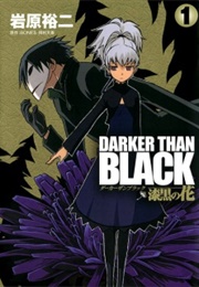 Darker Than Black: Shikkoku No Hana (Iwahara, Yuji (Story &amp; Art))