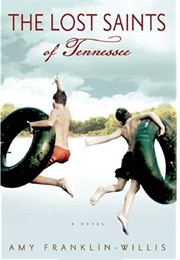 The Lost Saints of Tennessee (Amy Franklin Willis)