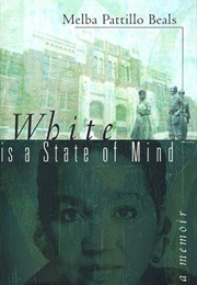 White Is a State of Mind (Melba Pattillo Beals)