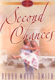 Second Chances (Debra White Smith)