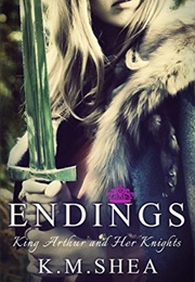 Endings (K.M. Shea)