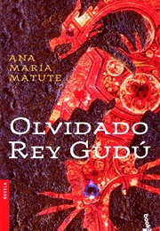 Forgotten King Gudu (Ana María Matute)