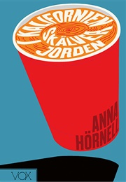 I Kalifornien Skälver Jorden (Anna Hörnell)