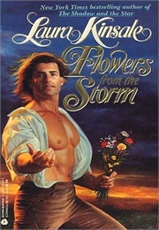 Flowers From the Storm (Laura Kinsale)