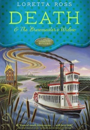 Death & the Brewmaster's Widow (Loretta Ross)