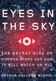 Eyes in the Sky (Arthur Holland Michel)