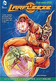 Larfleeze Vol. 1: Revolt of the Orange Lanterns (Keith Giffen)