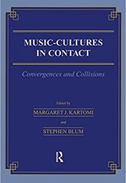 Music Cultures in Contact: Convergences and Collisions (M Kartomi & S Blum (Eds))