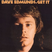 Dave Edmunds-Get It