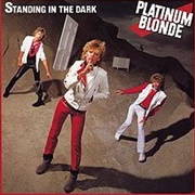 Platinum Blonde - Standing in the Dark