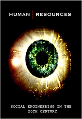 Human Resources: Social Engineering in the 20th Century (2010)